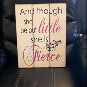 Handmade She is little but fierce sign